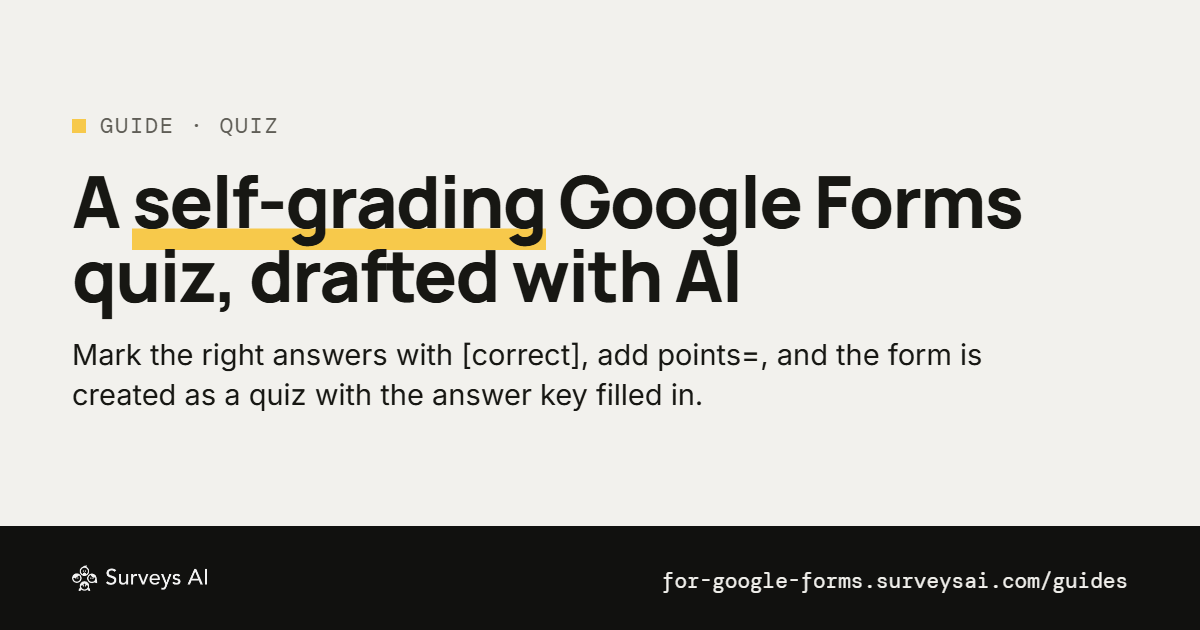 Make a Google Forms Quiz with AI, Answer Key Included | SurveysAI